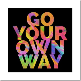 Go Your Own Way Posters and Art